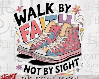 Walk By Faith PNG: Whimsical Christian Design (Digital Download)