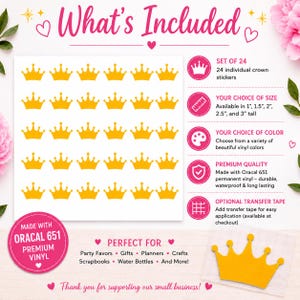 May include: A set of 24 yellow crown stickers made with Oracal 651 permanent vinyl. The graphic displays the text What's Included, listing sizes from 1 inch to 3 inches tall, color options, and application details for party favors and crafts.