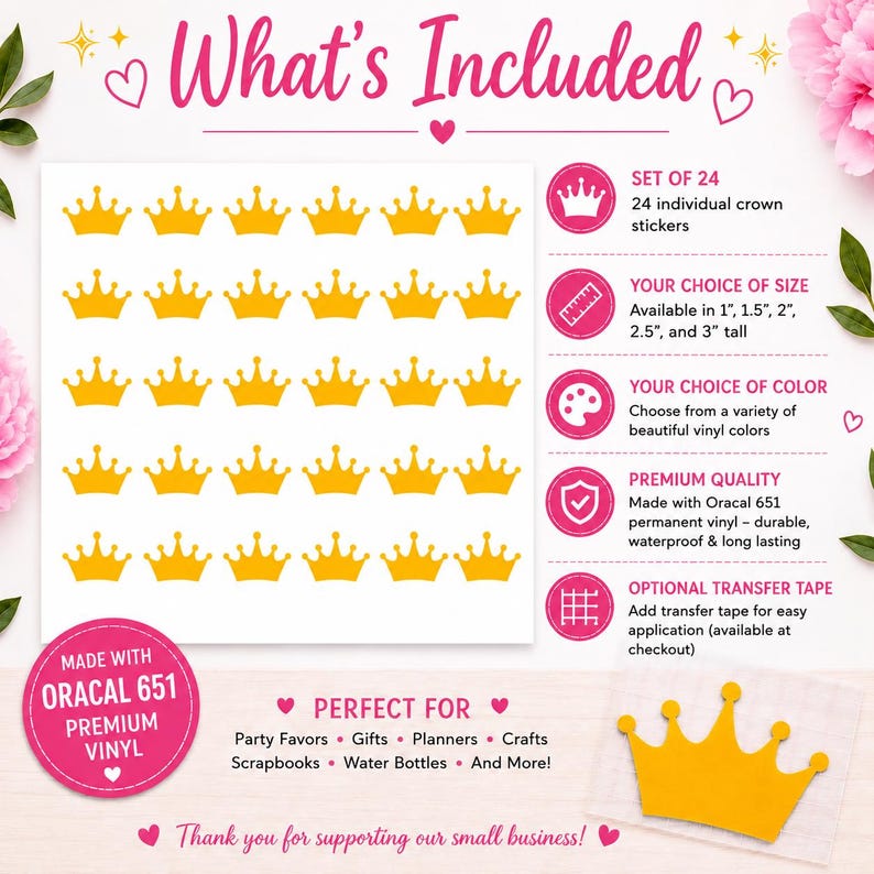 May include: A set of 24 yellow crown stickers made with Oracal 651 permanent vinyl. The graphic displays the text What's Included, listing sizes from 1 inch to 3 inches tall, color options, and application details for party favors and crafts.