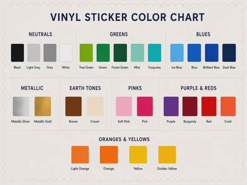 May include: A vinyl sticker color chart featuring rows of colored squares organized by category including neutrals, greens, blues, metallic, earth tones, pinks, purples, reds, oranges, and yellows, with each color labeled by its specific name.