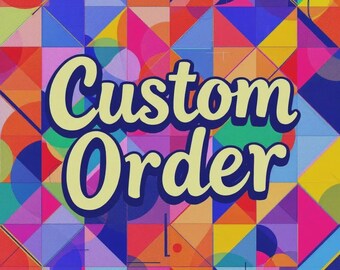 Custom Order for Emily