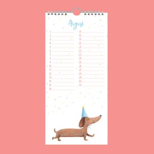 May include: A spiral-bound calendar for August, with a brown dachshund wearing a blue party hat. The calendar has a white background, the month's name in blue script, and a list of dates.
