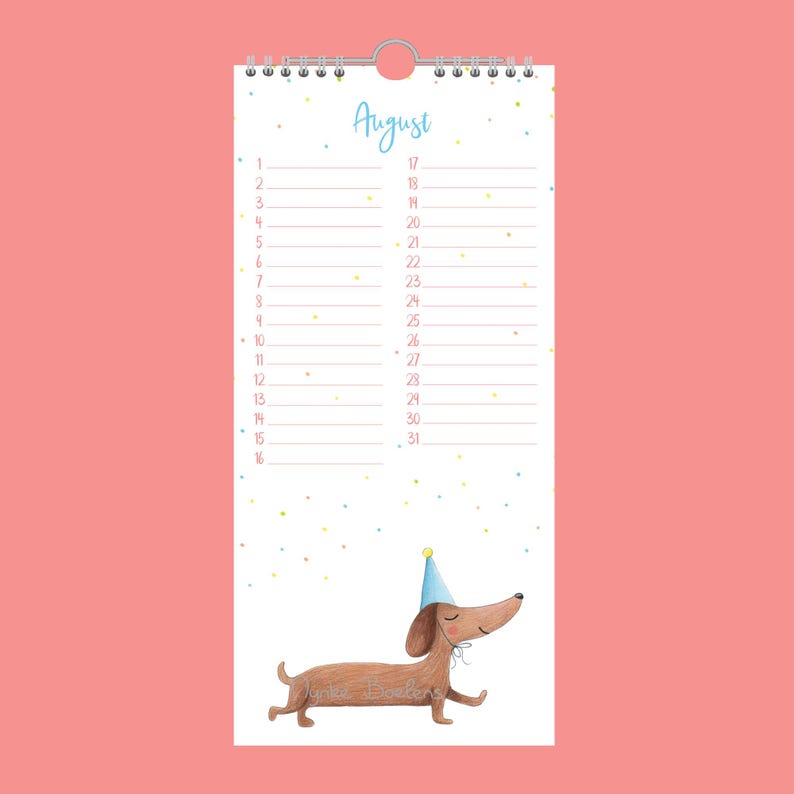 May include: A spiral-bound calendar for August, with a brown dachshund wearing a blue party hat. The calendar has a white background, the month's name in blue script, and a list of dates.