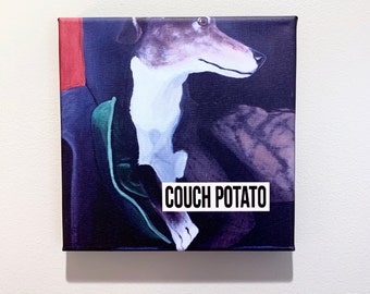 Greyhound - Arte del cane "Couch Potato" - Stampa su tela 8"x8"