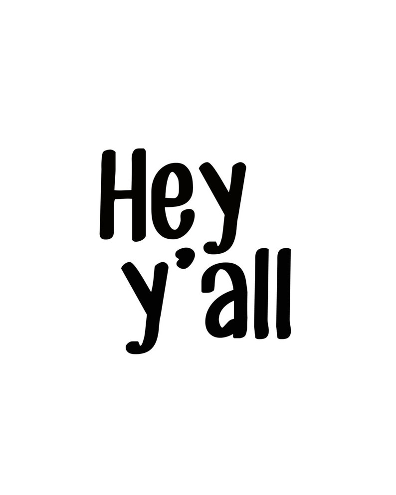 Hey Y'all printable | Etsy