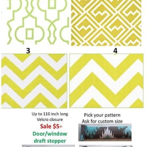 May include: Four fabric samples with different geometric patterns in yellow and white. The samples are numbered 1 through 4. The text below the samples reads "Up to 110 inch long Velcro closure Sale $5+ Door/window draft stopper" and "Pick your pattern Ask for custom size". Two examples of draft stoppers are shown below the text.