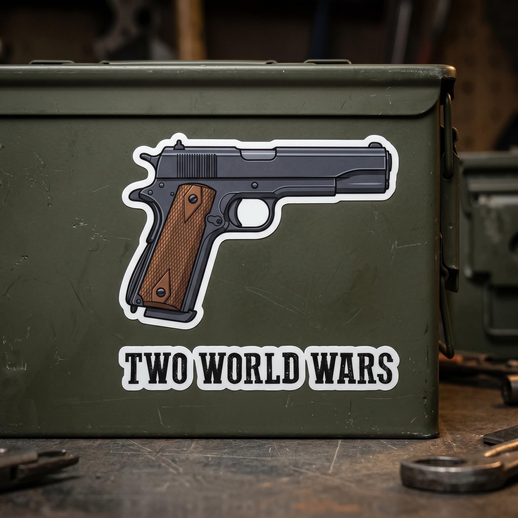Two World Wars 1911 Pistol Sticker | .45 ACP Gun Meme Vinyl Decal ...