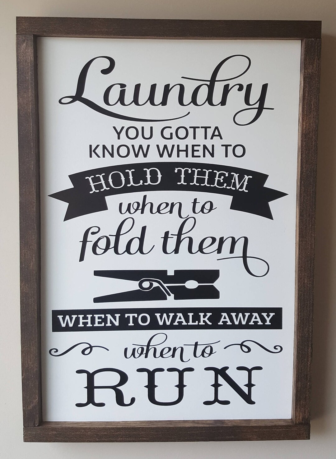 Framed Wood Sign laundry Know When to Hold Them When - Etsy