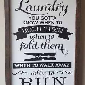 Framed Wood Sign laundry Know When to Hold Them When - Etsy