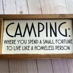 Funny Camping Sign: Live Like Homeless People, Framed Wood RV Decor