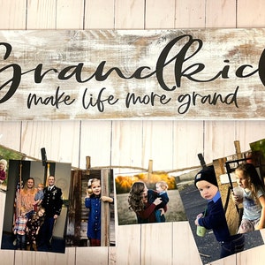 Grandkids Make Life More Grand Picture Hanging Sign, Farmhouse Style Wood Sign, Grandparent Gift, Birthday Gift