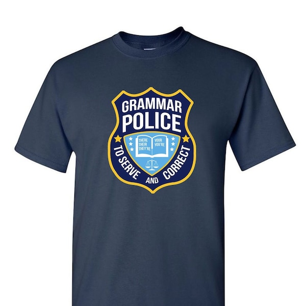 Grammar Police Funny Sarcasm Quotes Literary T-Shirt