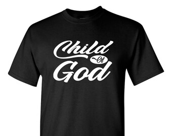Child of God T-Shirt Christian Easter Gift Faith Based T-Shirt Religious tees
