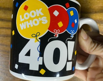 Look Who's 40 Coffee Mug 1989 Frances Meyer Made in Korea Funny Humor Coffee Cup Gag Birthday Party Gift