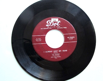 Pat Boone, I Almost Lost My Mind, 45 RPM, Vinyl 45 Record, Vintage,1956, Dot Records,45-15472