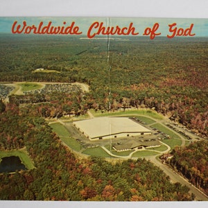 May include: An aerial view postcard featuring the "Worldwide Church of God" in red script. The image shows a large building surrounded by trees, parking lots, and a small pond. The landscape is dominated by a forest.