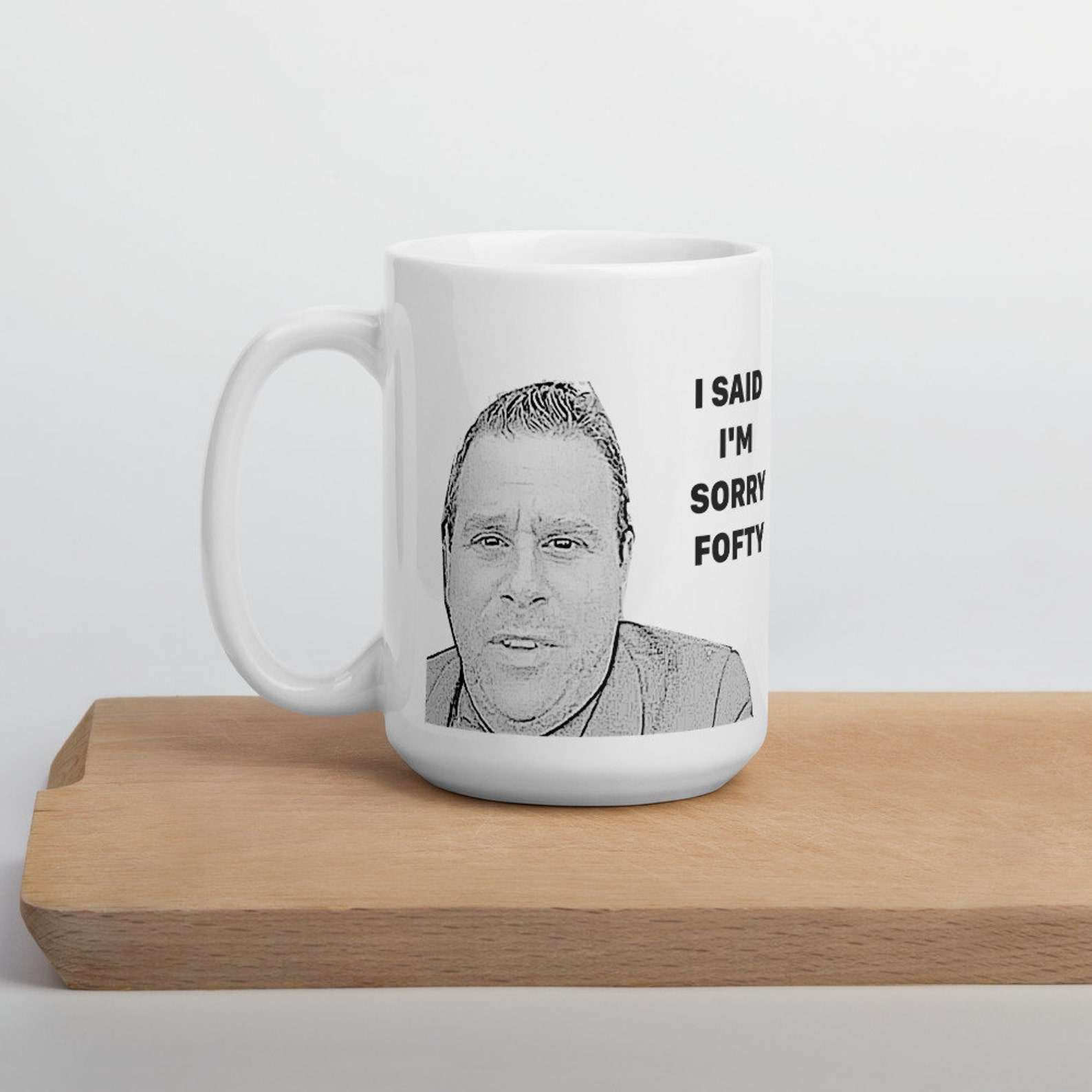 Bravo TV Fan Mug I Said I'm Sorry Fofty Vanderpump Rules | Etsy