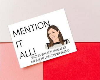 PRINTABLE Bravo Fan Greeting Card, Mention It All, Except What Happens My Bachelorette Weekend” Real Housewives Card Instant Download