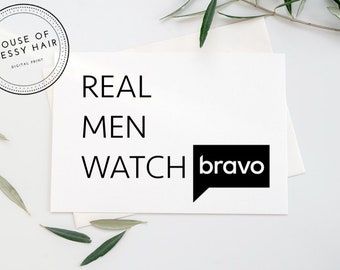 PRINTABLE Bravo Fan Funny Card for Him, Vanderpump Rules Real Housewives Fans
