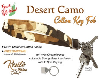 Desert CAMO Cloth Wrist Key Fob with strong metal attachment and 1" Split Key Ring - Printed starched cotton - FREE SHIPPING - Great Gift!