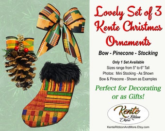 Lovely Set of 3 Kente Ornaments - Quilted Mini Stocking, Large Pinecone, Kente Bow - Sizes 5" to 6" Tall - Decor or Gifts - FREE SHIPPING