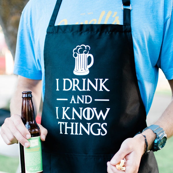 I Drink And I Know Things Apron / Funny BBQ Grilling Apron for Men / Adjustable 1 Size Fits All with Adjustable Straps