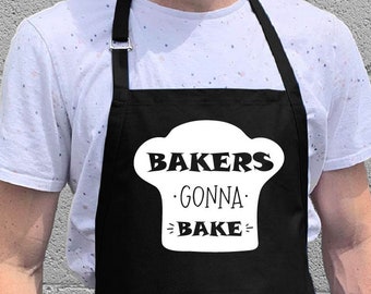 Bakers Gonna Bake / Kitchen Gift for Men, Women, Mom, Dad or Grandparents / 100% Cotton / Large 1 Size Fits All with Adjustable Neck