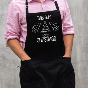This Guy Loves Christmas Apron / Large One Size Fits All Apron for Dad or Grandpa / Adjustable Neck and Waist Ties