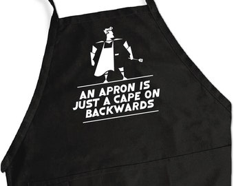 An Apron is Just a Cape on Backward Apron / Funny BBQ Grilling Gift / Fathers - Dad & Grandpa / Large 1 Size Fits All