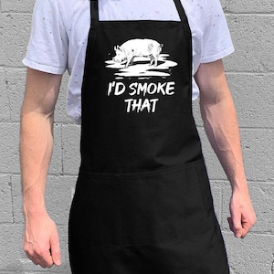 I&#39;d Smoke That / BBQ & Kitchen Gift for Men, Dad or Grandpa / 100% Cotton / Large 1 Size Fits All with Adjustable Neck