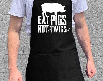 Eat Pigs, Not Twigs / BBQ & Kitchen Gift for Men, Dad or Grandpa / 100% Cotton / Large 1 Size Fits All with Adjustable Neck