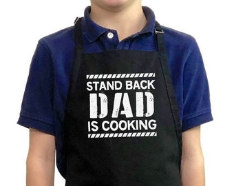 Stand Back Dad is Cooking - Kids Apron / Funny BBQ Grilling Apron / 1 Size Fits All - Adjustable Neck