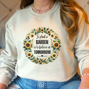 Sunflower Sweatshirt, Floral Sweatshirt, Garden Sweatshirt, Womens Fall Sweatshirt, Sunflower Shirt, Sunshine Tee, Inspirational Sweatshirt