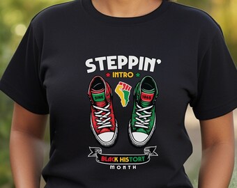 Steppin Into Black History Shirt, Juneteenth Shirt, Black History, Freedom Shirt, Black History Shirt, Juneteenth 1865