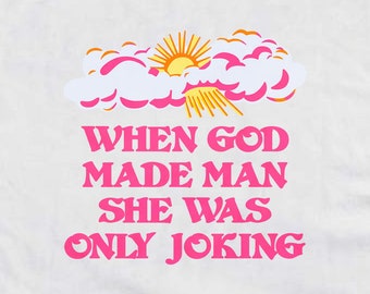Planet of the Bass | When God Made Man She Was Only Joking Graphic