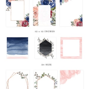 May include: A set of digital watercolor floral borders and backgrounds in blush and navy colors. The set includes three sizes: 5x7 inches, 12x12 inches, and A4 size. The images are perfect for creating invitations, cards, and other paper crafts.