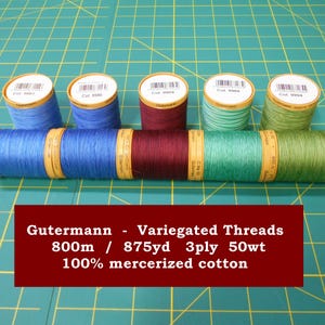 Gutermann Variegated Thread/800m/875yd/3ply cotton 50wt/100% Mercerized Cotton