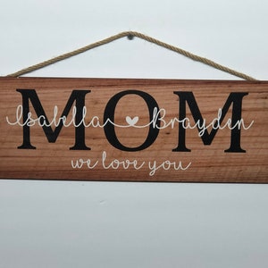 Mothers Day, Personalized Rustic Sign for Mom, 6x18&quot;, P136/137, Gift from Kids