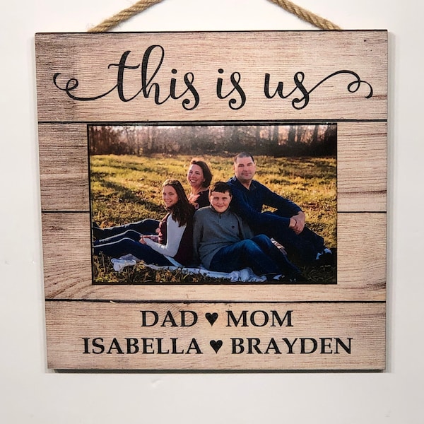 This is Us Personalized Rustic Picture Frame, Family Gift, Mothers Day, Fathers Day, Birthday, Christmas, Grandparents  P131.