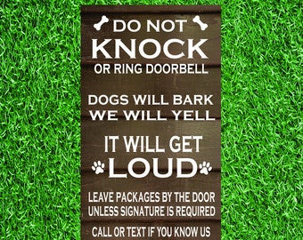 Do Not Knock, Dogs will Bark, It Will Get Loud,  No soliciting, Wooden Door Sign, Handmade, , P320