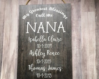 My Greatest Blessings Call Me Nana, Mothers Day, Personalized Rustic Sign for Mom, 10x14", Gift from Kids