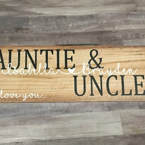 Auntie and Uncle  - Personalized Rustic Sign , 6x18", P166, Gift from Niece and Nephews