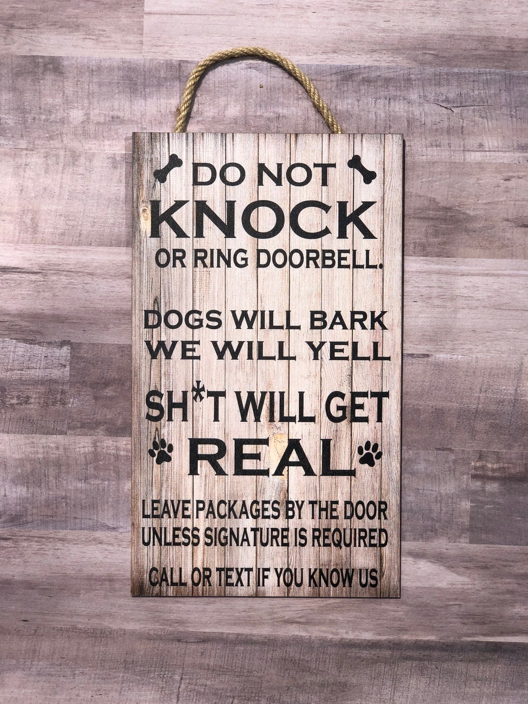 Do Not Knock, Dogs Will Bark, Shit Will Get Real, No Soliciting, Wooden