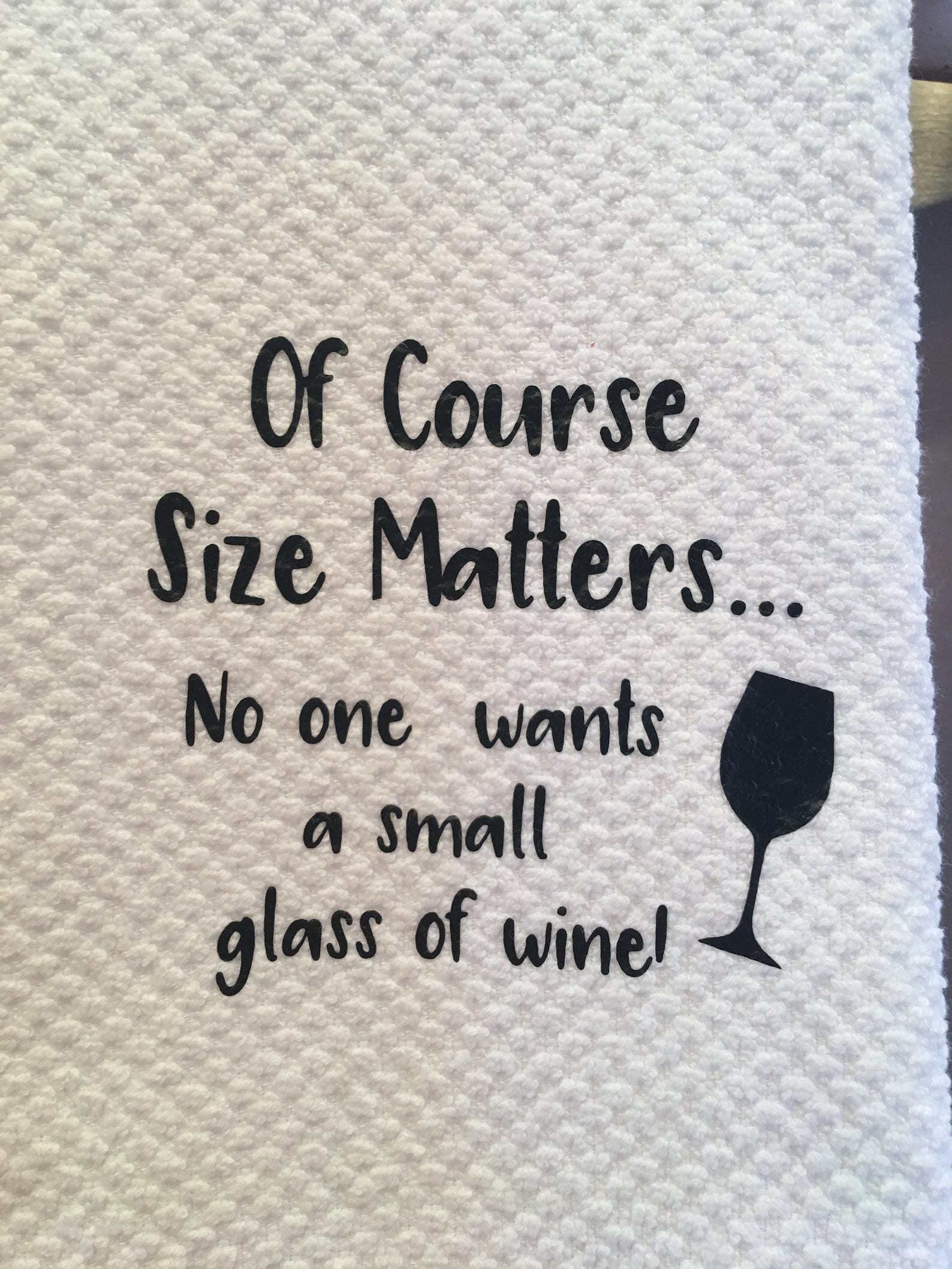 Of Course Size Matters No One Wants A Small Glass Of Wine Etsy