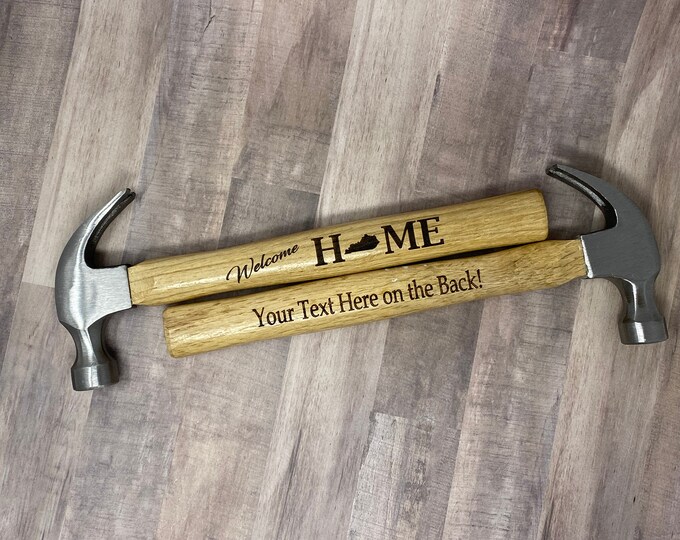 Personalized With Your State Welcome Home, Laser Engraved Wooden Hammer.  2 Side Print!