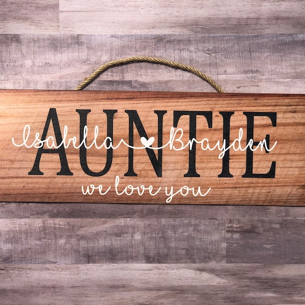 Auntie - Personalized Rustic Sign , 6x18", P166, Gift from Niece and Nephews