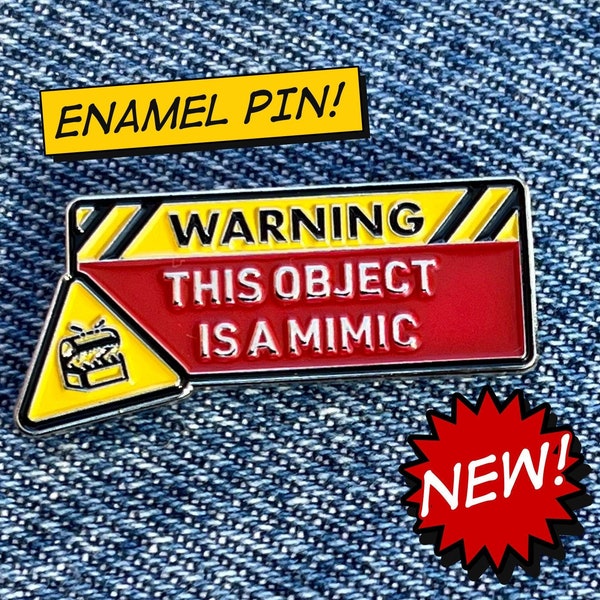 Mimic Warning Enamel Pin, D&D RPG Lapel Pin - This Object Is A Mimic