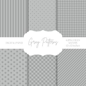 Könnte beinhalten: Ein digitales Papier-Set mit sechs grauen Mustern. Designs umfassen vertikale Streifen, Punkte, Hahnentritt, diagonale Streifen und ein Schachbrettmuster. Der Text lautet "Gray Patterns" und "Digital Paper". Jedes Papier ist 30,48 x 30,48 cm groß.