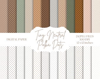 May include: A digital paper pack with 24 neutral colored polka dot patterns. Each pattern is 12 inches by 12 inches and 300 DPI. The text "Tiny Neutral Polka Dots" is in the center of the image.