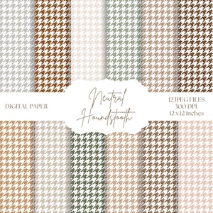 May include: A collection of digital paper designs featuring a houndstooth pattern in various neutral colors. The designs include shades of gray, brown, beige, and green. The text "Neutral Houndstooth" is displayed in a decorative font. The paper is 12 x 12 inches.
